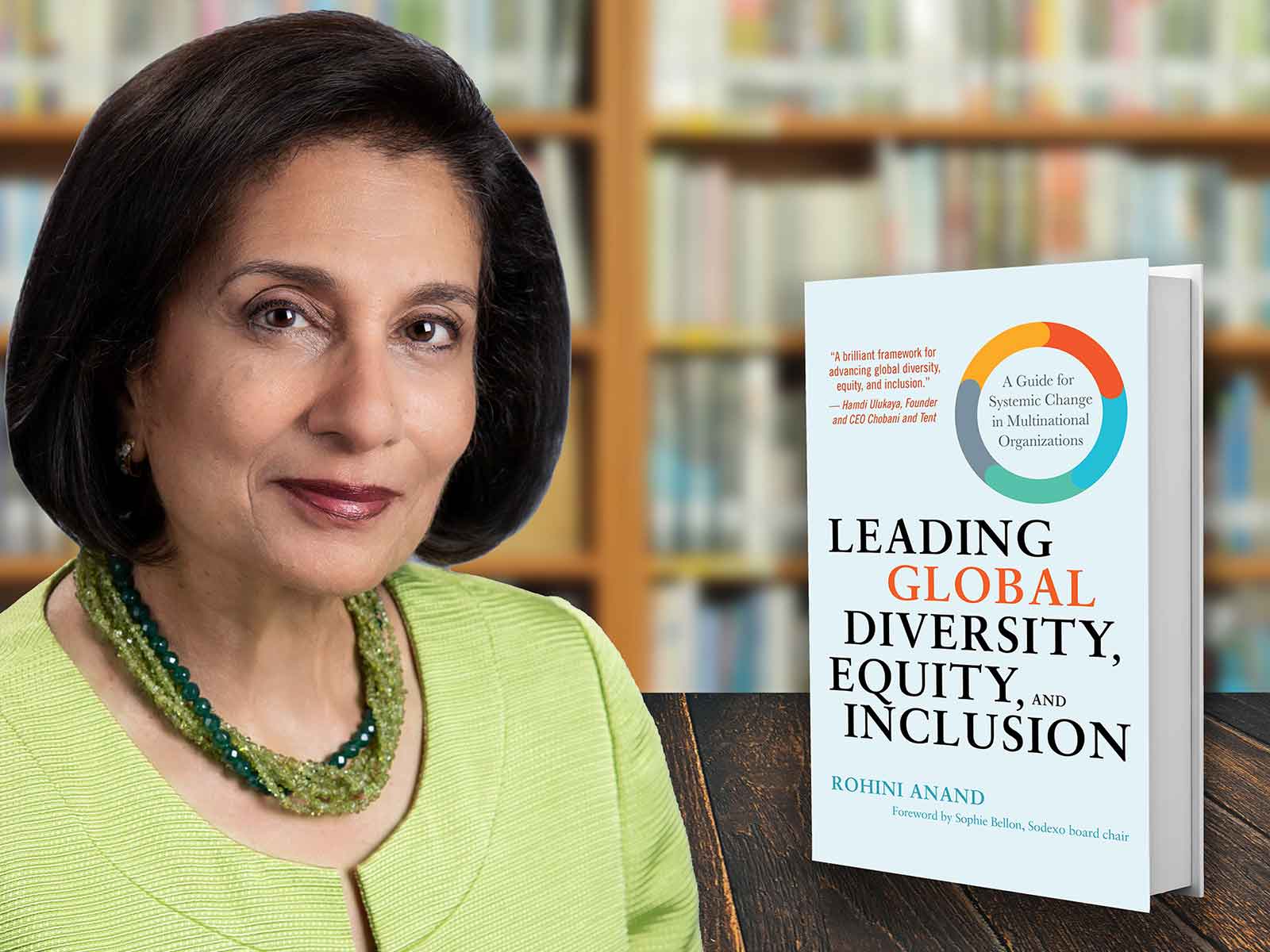 Leading Global Diversity, Equity, and Inclusion: A Guide for Systemic Change in Multinational Organizations by Rohini Anand